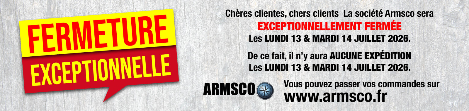 Fermeture 13 juillet 2026